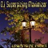 DJ Supersizing Maximizer - Forever Alone