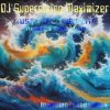 封面 DJ Supersizing Maximizer - Just Feel The Beat (Radio Version) DJ Supersizing Maximizer - Just Feel The Beat (Radio Version)