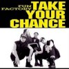 封面 Fun Factory - Take Your Chance (Oneon Remix) Fun Factory - Take Your Chance (Oneon Remix)