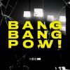 封面 HEDEGAARD, Cancun, I.D.O. - Bang bang pow! HEDEGAARD, Cancun, I.D.O. - Bang bang pow!