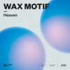 封面 Wax Motif - Heaven Wax Motif - Heaven