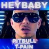 封面 Pitbull feat. T-Pain - Hey Baby (Drop It To The Floor) (Mike Cole Remix) Pitbull feat. T-Pain - Hey Baby (Drop It To The Floor) (Mike Cole Remix)
