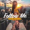Cover Jetfire & 22Bullets - Follow Me Jetfire & 22Bullets - Follow Me