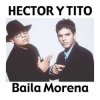 封面 Héctor & Tito - Baila Morena (Reggaeton Remix 2005) Héctor & Tito - Baila Morena (Reggaeton Remix 2005)