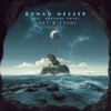 封面 Roman Messer - Lost & Found (Flare Remix) Roman Messer - Lost & Found (Flare Remix)