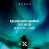 封面 Alexander Popov, Whiteout, VAILERI - Need To Feel Loved Alexander Popov, Whiteout, VAILERI - Need To Feel Loved
