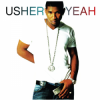 封面 Ludacris, Lil Jon, Usher - Yeah! Ludacris, Lil Jon, Usher - Yeah!
