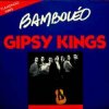 封面 Gipsy Kings - Bamboleo Gipsy Kings - Bamboleo