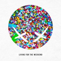 Обкладинка Modestep - Living For The Weekend