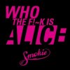封面 Smokie - Who the fuck is Alice Smokie - Who the fuck is Alice