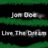封面 Jon Doe - Live The Dream Jon Doe - Live The Dream
