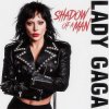 封面 Lady Gaga - Shadow Of A Man Lady Gaga - Shadow Of A Man