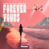 封面 AUGUSTKID & Alp Atesoglu & Raphael Delove - Forever Yours AUGUSTKID & Alp Atesoglu & Raphael Delove - Forever Yours