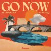 Nate VanDeusen & AgusAlvarez - Go Now