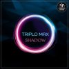 封面 Triplo Max - Shadow Triplo Max - Shadow