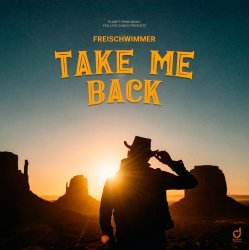 Cover Freischwimmer - Take Me Back