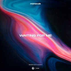 Cover Monocule & Louis III & Nicky Romero - Waiting For Me