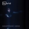 封面 Hybrid - Disappear Here Hybrid - Disappear Here