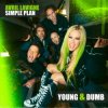 封面 Avril Lavigne - Young & Dumb (feat. Simple Plan) Avril Lavigne - Young & Dumb (feat. Simple Plan)