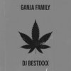 Обкладинка Dj Bestixxx - Ganja Family Dj Bestixxx - Ganja Family