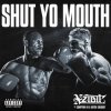 封面 Xzibit feat. Compton Av & Butch Cassidy - Shut Yo Mouth Xzibit feat. Compton Av & Butch Cassidy - Shut Yo Mouth