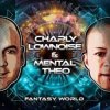Charly Lownoise & Mental Theo - Fantasy World (Remix)