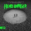 封面 Don Diablo & Control Alt Delete & Scrufizzer - Head Banger Don Diablo & Control Alt Delete & Scrufizzer - Head Banger