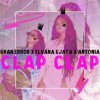 封面 Gran Error & Elvana Gjata & Antonia - CLAP CLAP Gran Error & Elvana Gjata & Antonia - CLAP CLAP