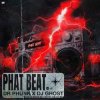 Обкладинка Dr Phunk & DJ Ghost - Phat Beat (Extended Mix) Dr Phunk & DJ Ghost - Phat Beat (Extended Mix)