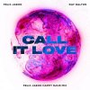 Обкладинка Felix Jaehn feat. Ray Dalton - Call It Love (Felix Jaehn Happy Rave Mix) Felix Jaehn feat. Ray Dalton - Call It Love (Felix Jaehn Happy Rave Mix)