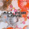 Обкладинка Felix Jaehn feat. Sandro Cavazza - All For Love (Mike Williams Remix) Felix Jaehn feat. Sandro Cavazza - All For Love (Mike Williams Remix)