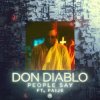 封面 Don Diablo feat. Paije - People Say Don Diablo feat. Paije - People Say