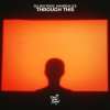 封面 Julien Fade & maybealice - Through This Julien Fade & maybealice - Through This