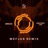 封面 Break - Another Life (Mefjus Remix) Break - Another Life (Mefjus Remix)