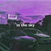 封面 7vvch - In The Sky (Slowed + Reverb) 7vvch - In The Sky (Slowed + Reverb)
