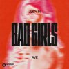 Обкладинка Juicy M & AVE - Bad Girls Juicy M & AVE - Bad Girls
