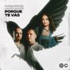 Обкладинка BASSMASSAGE & Sofía Martín - Porque Te Vas BASSMASSAGE & Sofía Martín - Porque Te Vas
