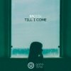 Обкладинка Baccij - Till I Come Baccij - Till I Come