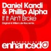 封面 Daniel Kandi & Phillip Alpha - If It Ain't Broke Daniel Kandi & Phillip Alpha - If It Ain't Broke