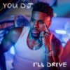 Обкладинка Jason Derulo - You DJ, I'll Drive Jason Derulo - You DJ, I'll Drive