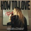 封面 Tokio Hotel - How to Love Tokio Hotel - How to Love