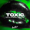 Gaullin & PET3RPUNX & Robbe & TRFN - Toxic