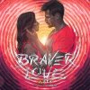 封面 Arty feat. Conrad Sewell - Braver Love (Original Mix) Arty feat. Conrad Sewell - Braver Love (Original Mix)