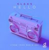 封面 Klaas - Hello (Turn Your Radio On) (Extended Mix) Klaas - Hello (Turn Your Radio On) (Extended Mix)