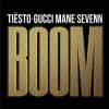 Обкладинка Tiësto, Sevenn, Gucci Mane - BOOM Tiësto, Sevenn, Gucci Mane - BOOM