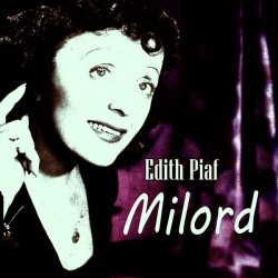 Обкладинка Edith Piaf - Milord