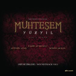 Обкладинка Aytekin Ataş - Muhteşem Yüzyıl Vol.1 (Orijinal Dizi Müzikleri)