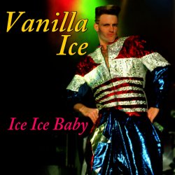 Обкладинка Vanilla Ice - Ice Ice Baby