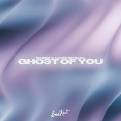 Обкладинка Lucas Estrada & Madism - Ghost Of You