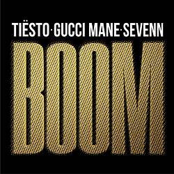 Обкладинка Tiësto, Sevenn, Gucci Mane - BOOM